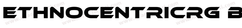 EthnocentricRg Boldltalic字体转换